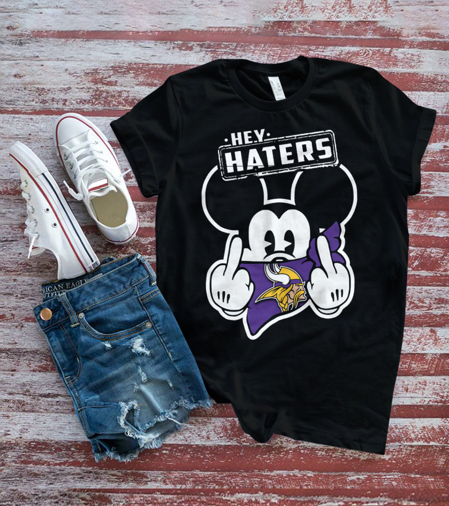 Mick Hey Haters Minnesota Vikings T-Shirt
