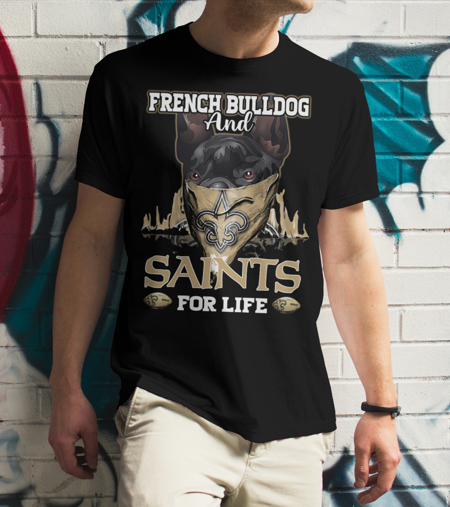 French Bulldog And Saints For Life T-Shirt
