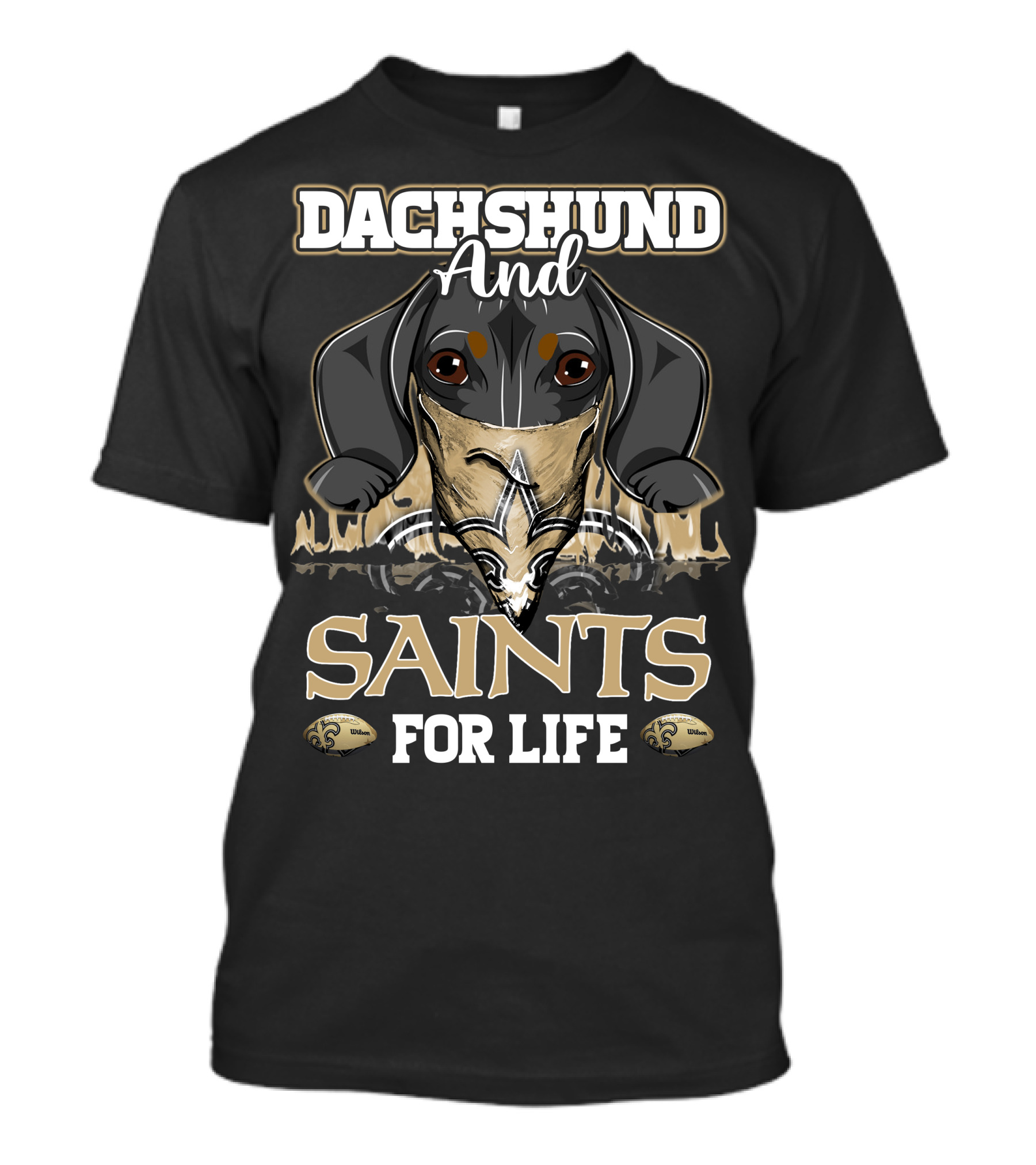 Dachshund And Saints For Life New Orleans T-Shirt