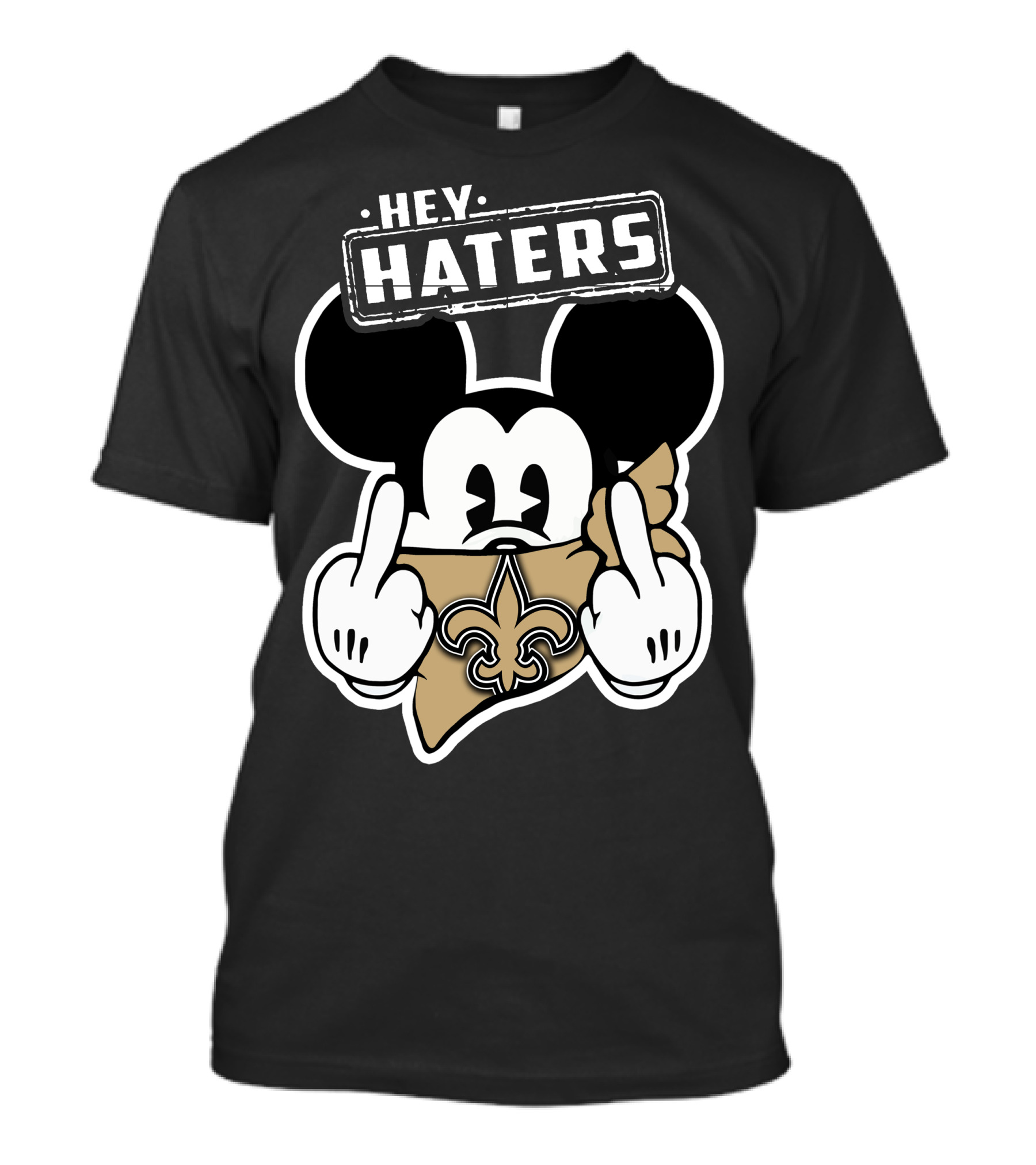 Hey Haters Mick V2 New Orleans Saints T-Shirt
