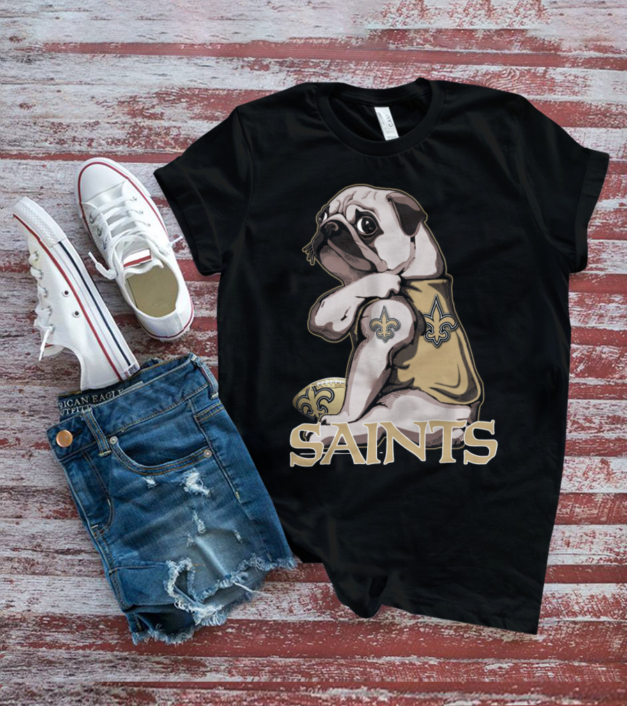 Pug Wearing New Orleans Saints Jersey With Fleur-de-Lis Tattoo And Football T-Shirt