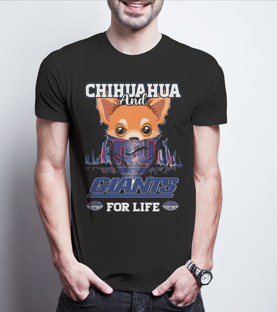 Chihuahua And Giants For Life T-Shirt