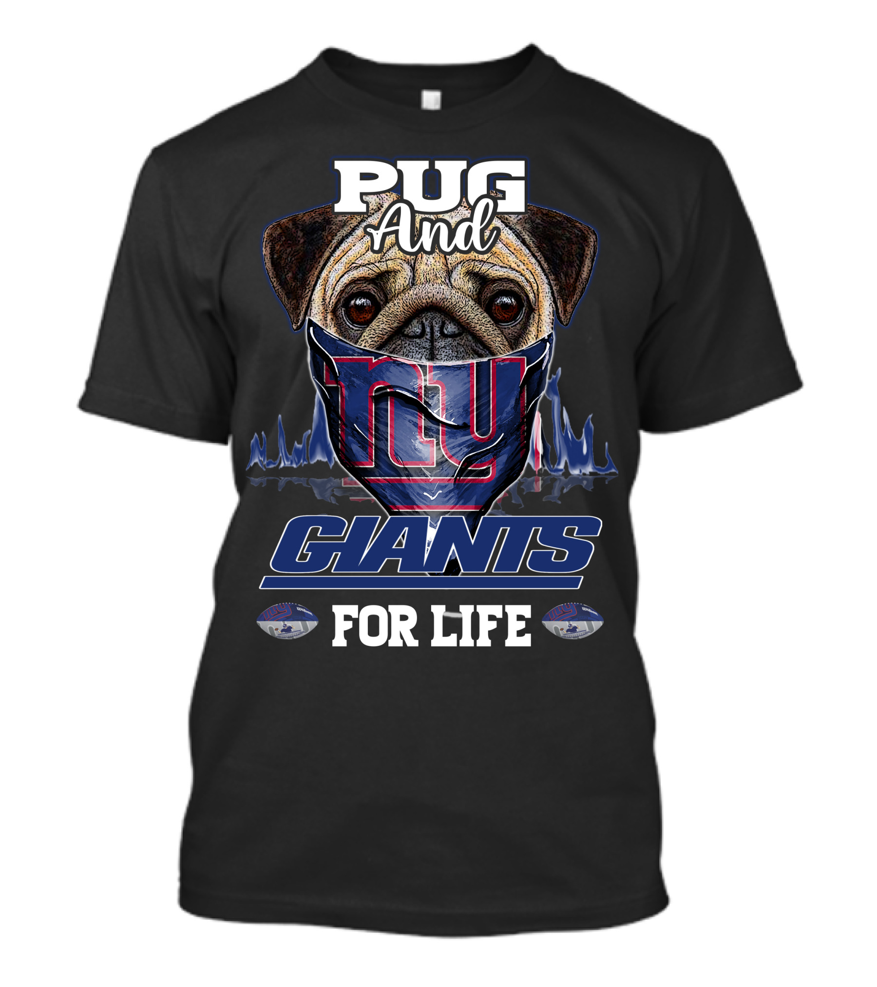 Pug And Giants For Life New York Giants T-Shirt