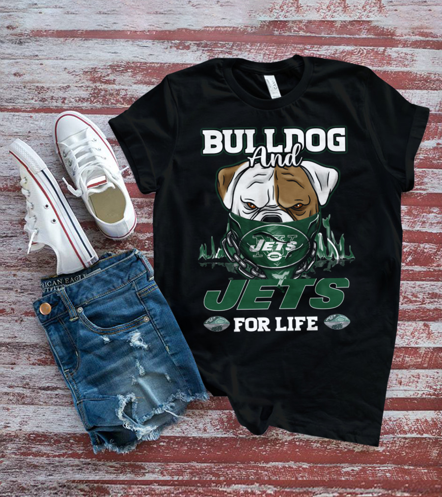 BULLDOG AND JETS FOR LIFE T-Shirt