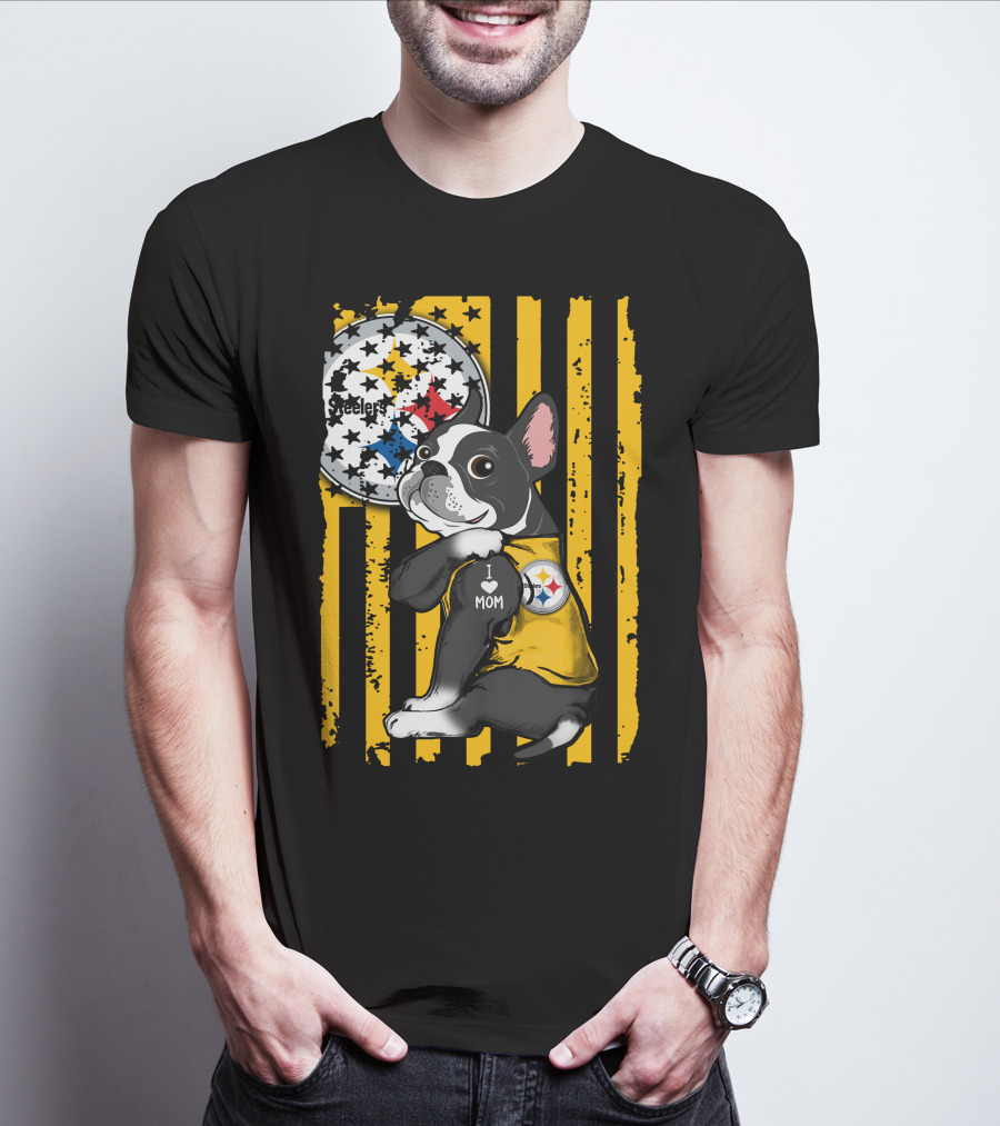 Boston Terrier I Love Mom Pittsburgh Steelers T-Shirt