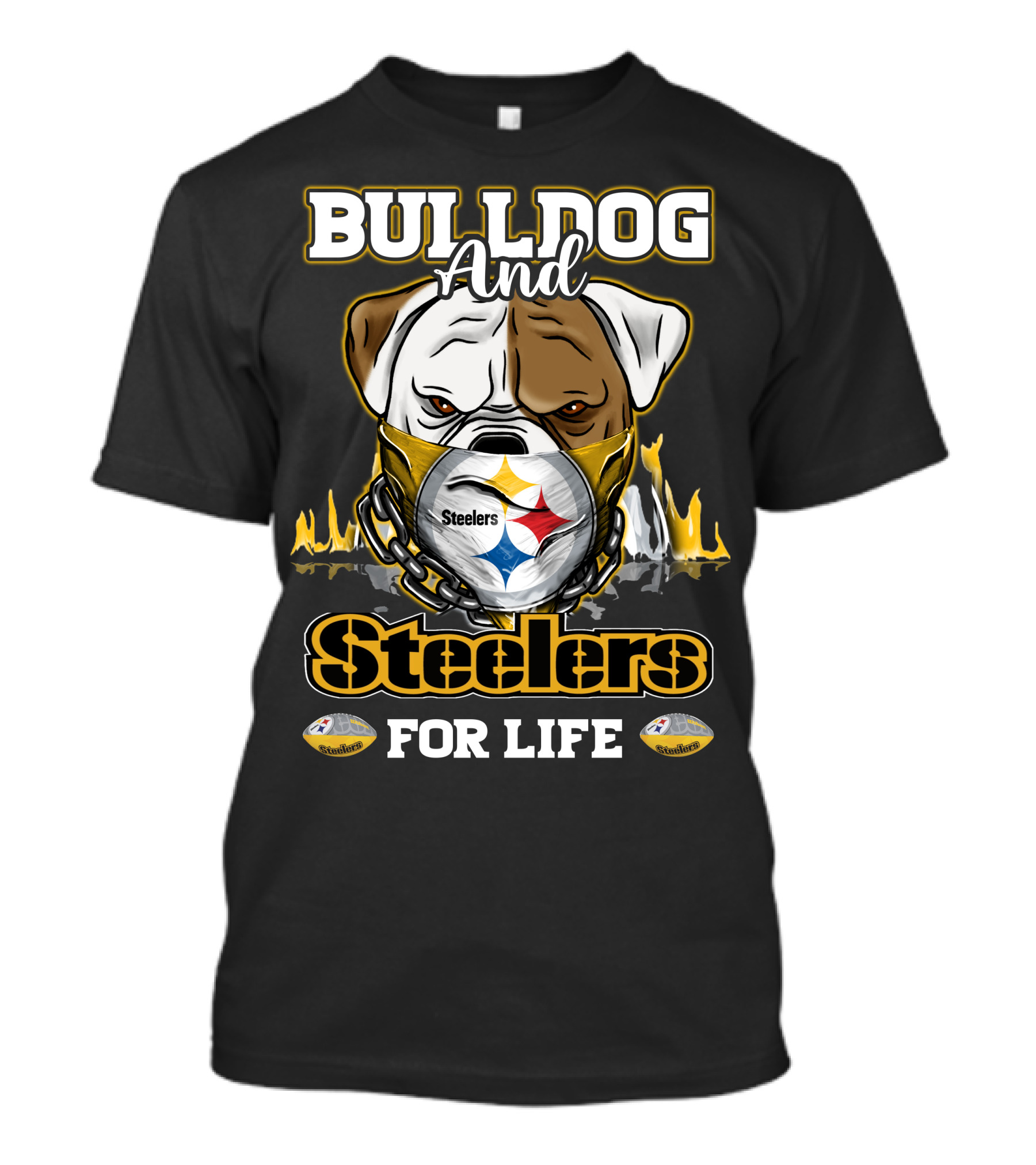 Bulldog And Steelers For Life T-Shirt