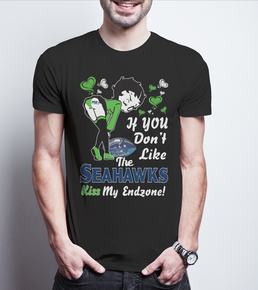 Betty Boop If You Don't Like The Seattle Seahawks Kiss My Endzone T-Shirt