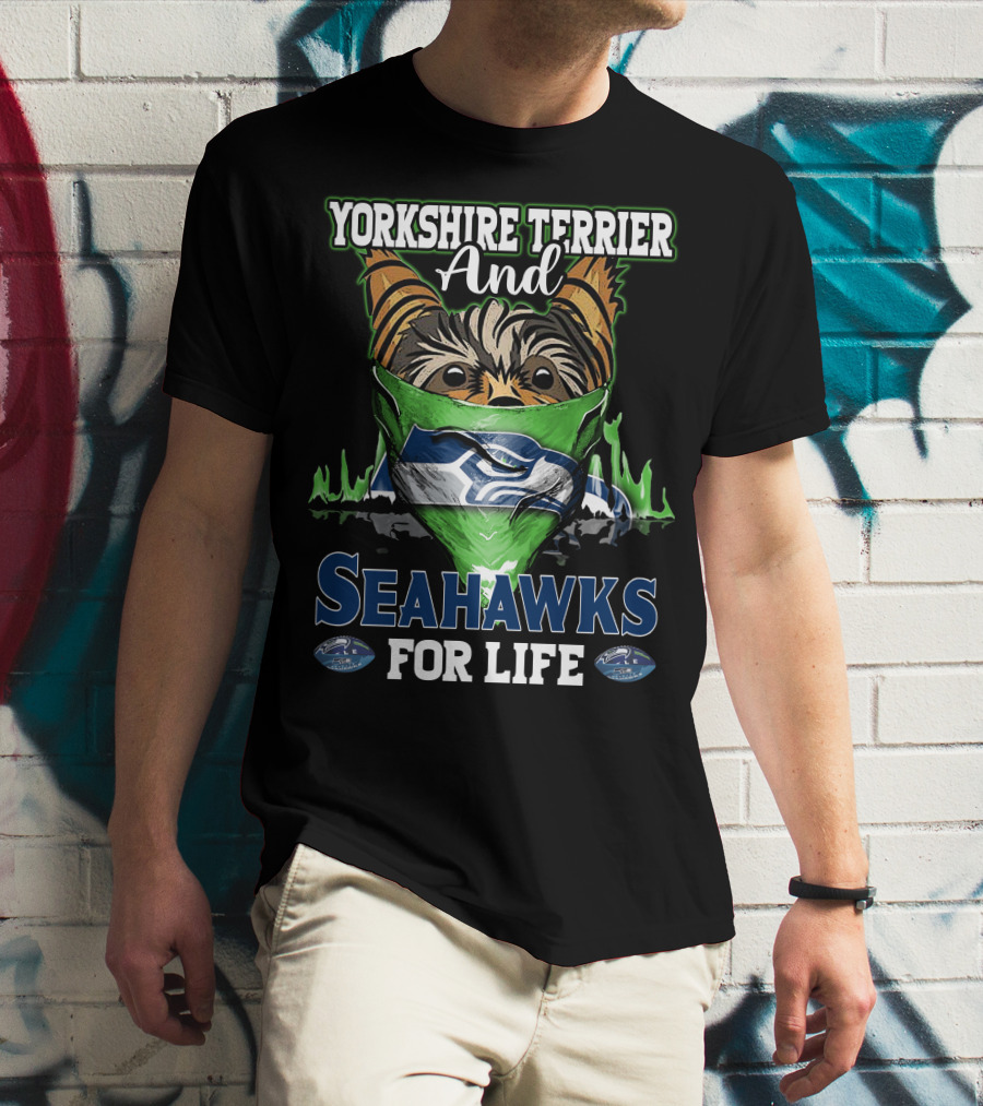 Yorkshire Terrier And Seahawks For Life T-Shirt