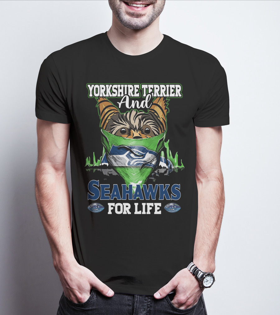 Yorkshire Terrier And Seahawks For Life T-Shirt