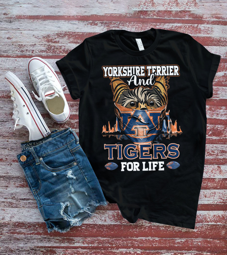 Yorkshire Terrier And Auburn Tigers For Life T-Shirt