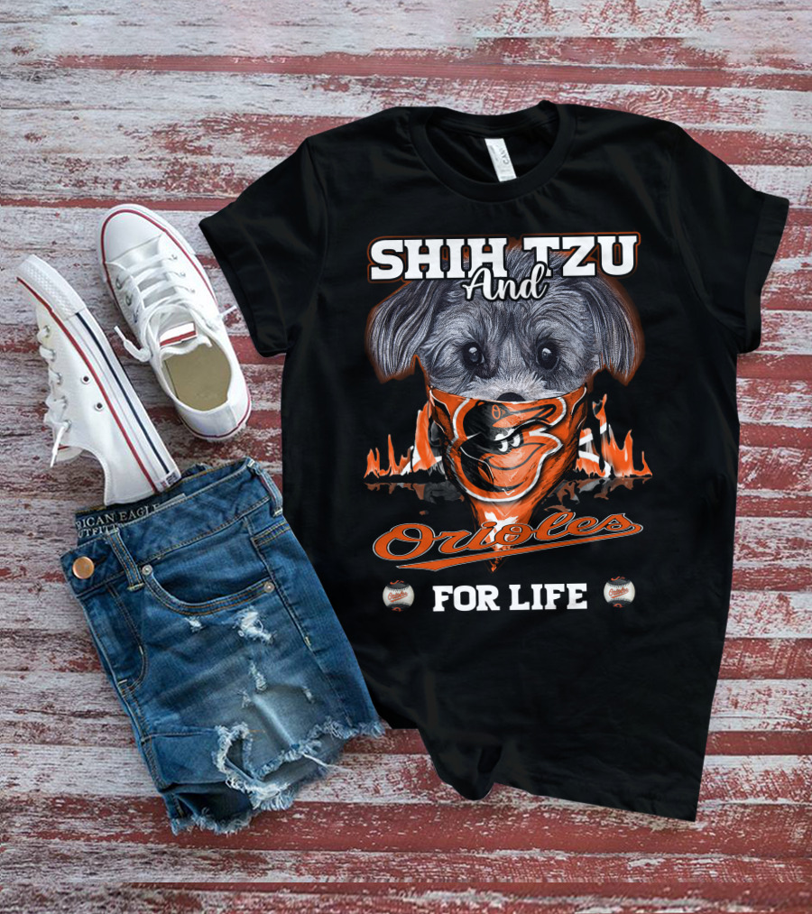 Shih Tzu And Orioles For Life Orioles T-Shirt