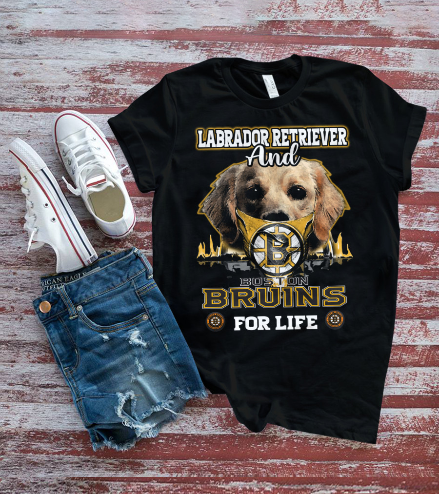 Labrador Retriever And Boston Bruins For Life T-Shirt