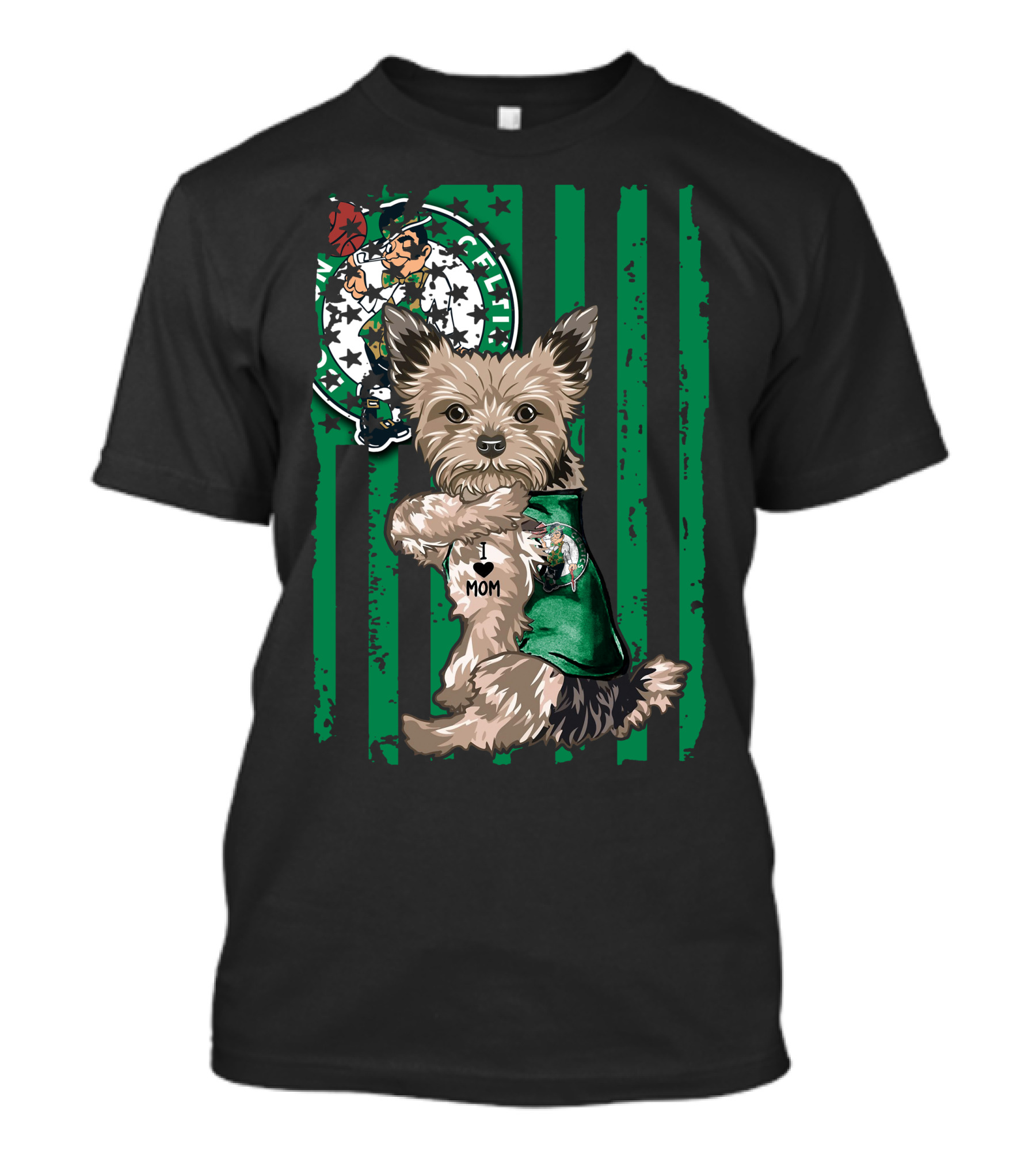 Yorkshire Terrier I Love Mom Boston Celtics Green Stripes T-Shirt