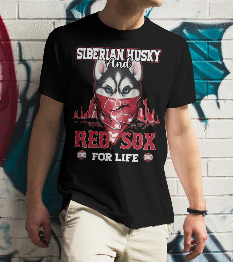 Siberian Husky And Red Sox For Life T-Shirt
