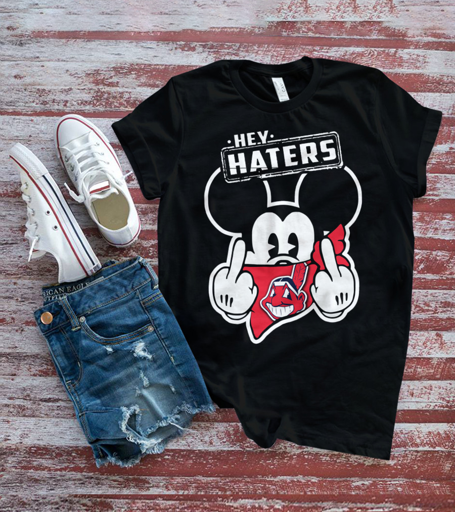 HEY HATERS Mick Cleveland Indians T-Shirt