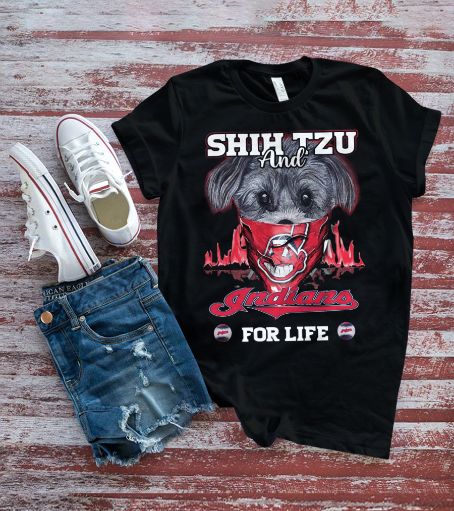 Shih Tzu And Cleveland Indians For Life T-Shirt