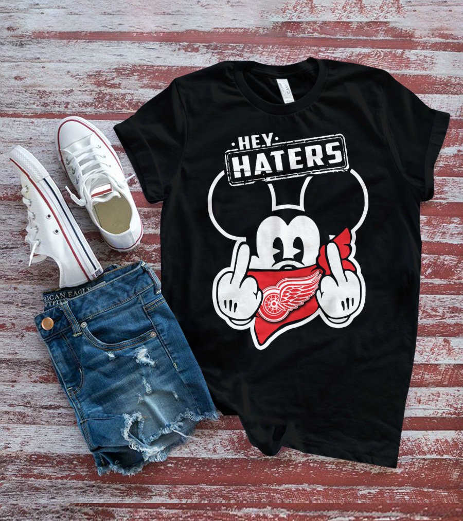 Hey Haters Mick Detroit Red Wings T-Shirt