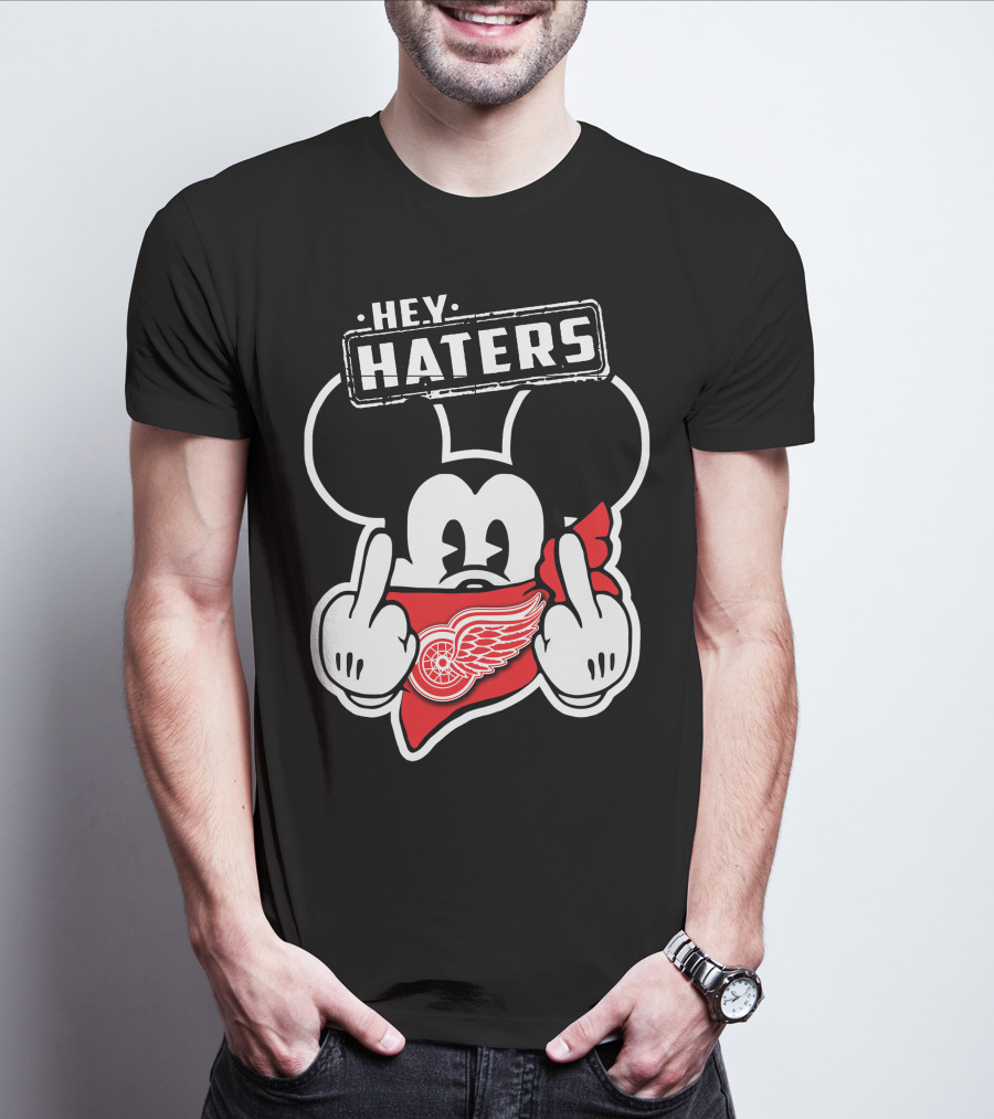 Hey Haters Mick Detroit Red Wings T-Shirt