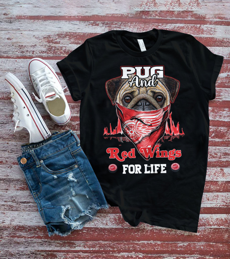 Pug And Red Wings For Life T-Shirt