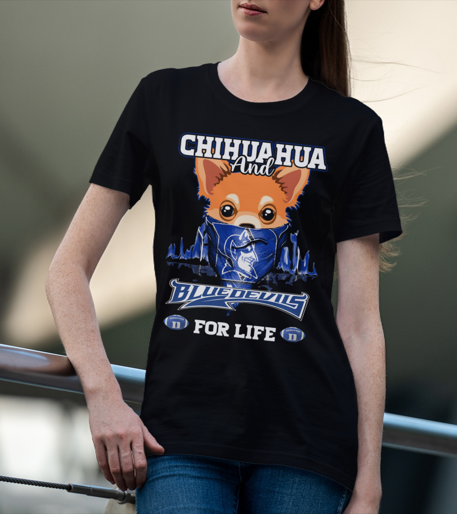 Chihuahua And Blue Devils Football For Life T-Shirt