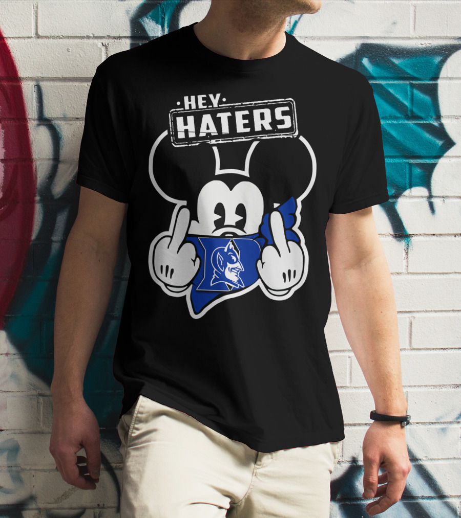 Hey Haters Mick Duke Blue Devils T-Shirt