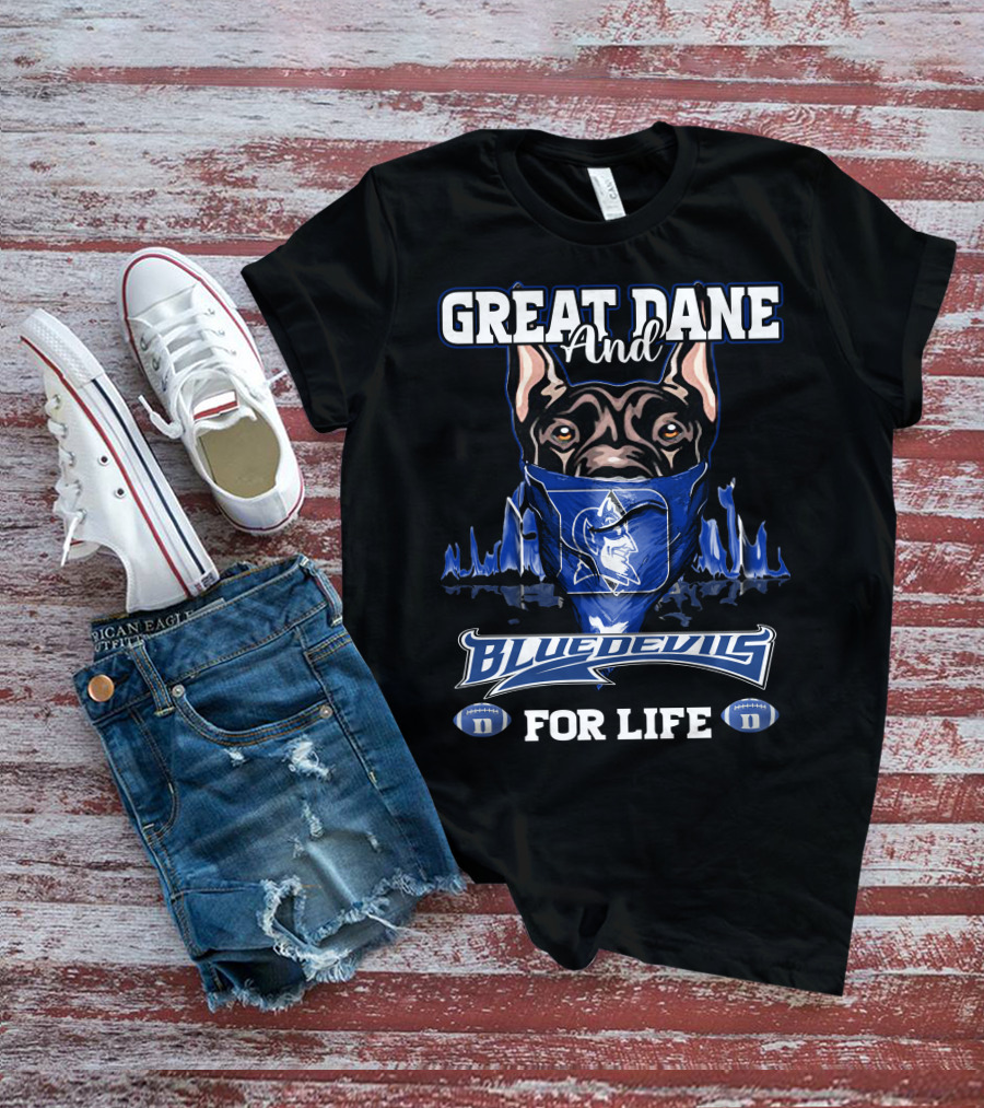 Great Dane And Blue Devils For Life T-Shirt