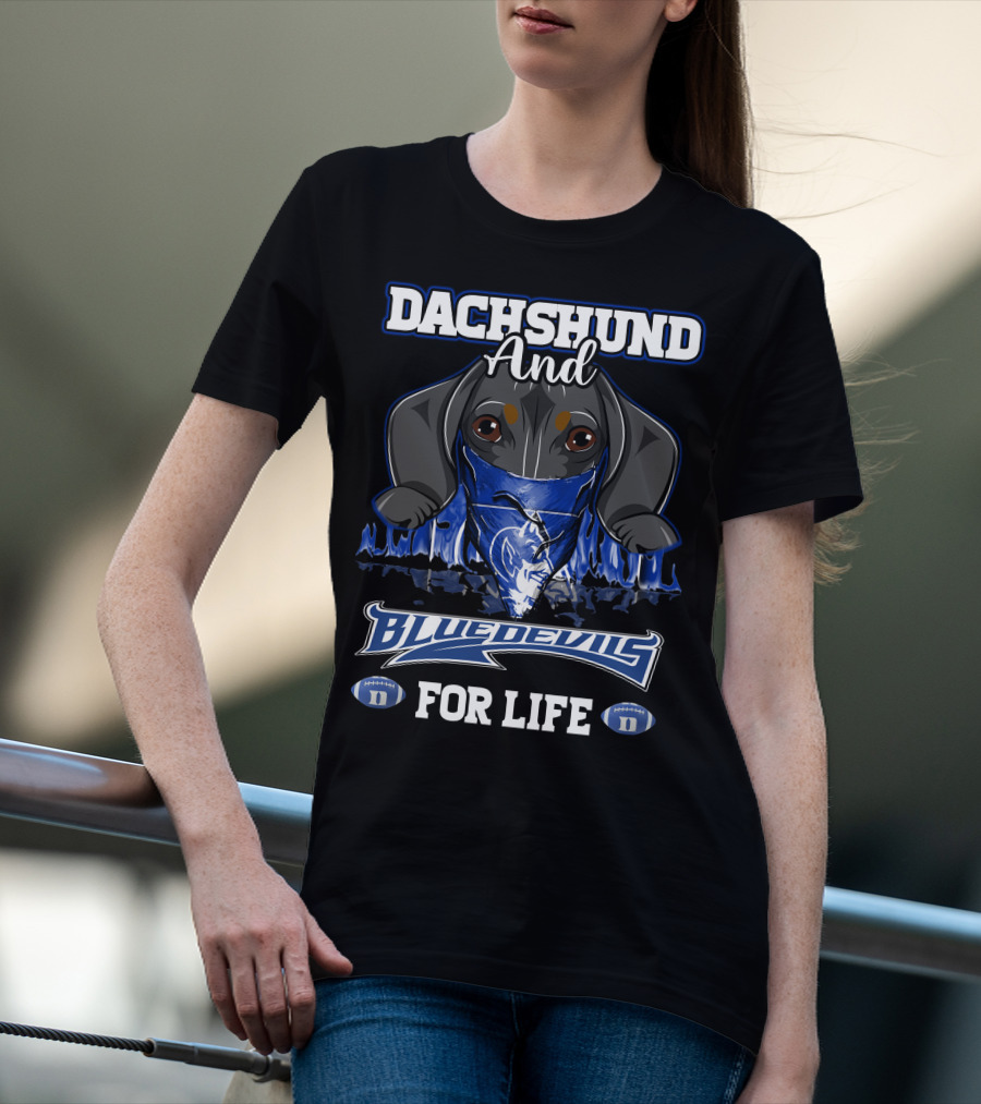 Dachshund And Duke Blue Devils For Life T-Shirt