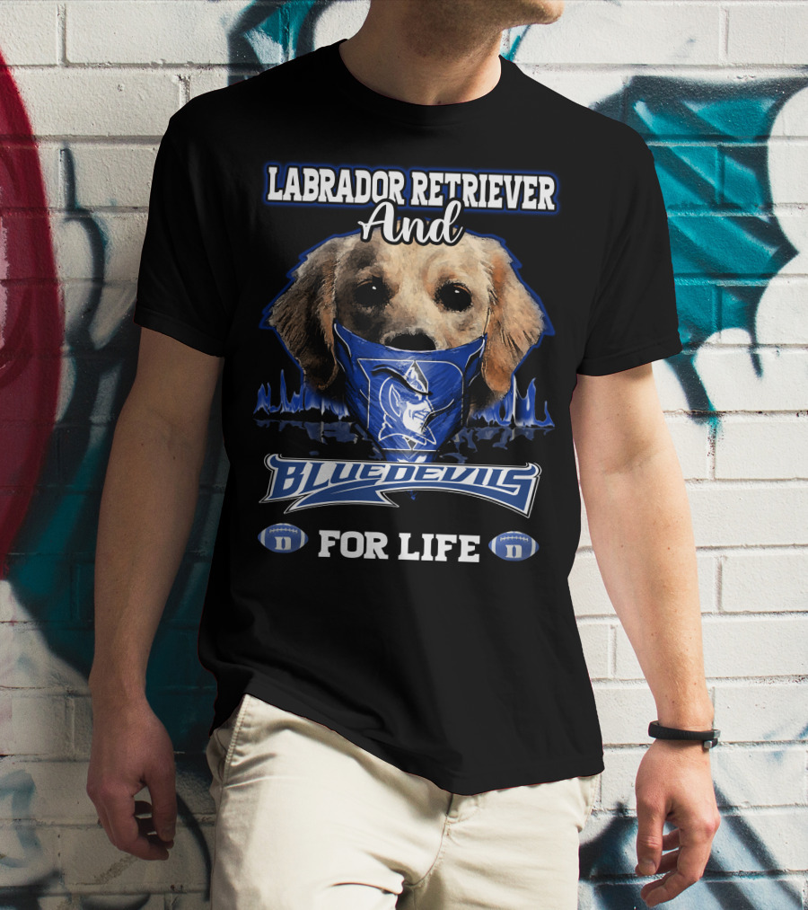 Labrador Retriever And Blue Devils For Life T-Shirt