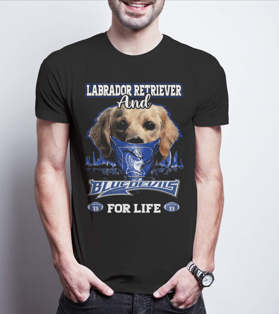 Labrador Retriever And Blue Devils For Life T-Shirt