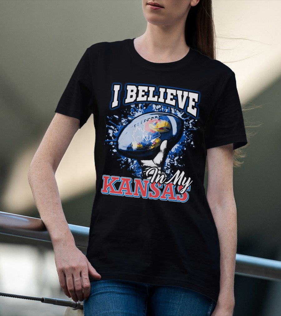 I Believe In My Kansas KU Jayhawks T-Shirt