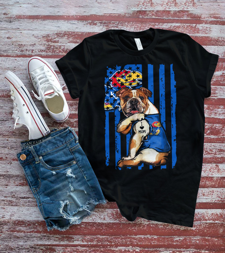 Bulldog Wearing Kansas Jayhawks I Love Mom Tattoo With Blue Stripes And Jayhawk T-Shirt