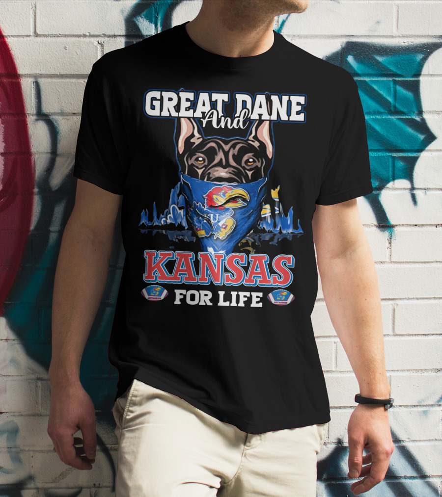 Great Dane And Kansas Jayhawks For Life T-Shirt