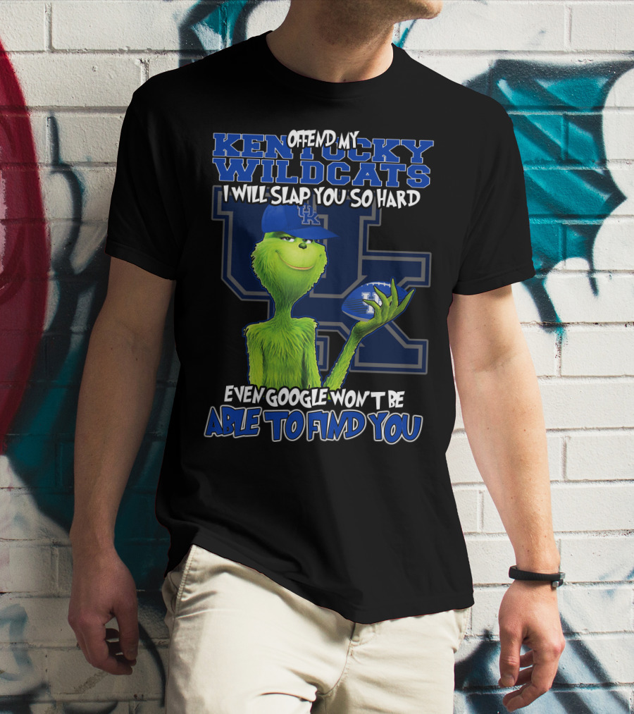 Offend My Kentucky Wildcats Grinch Even Google Won't Be Able To Find You T-Shirt