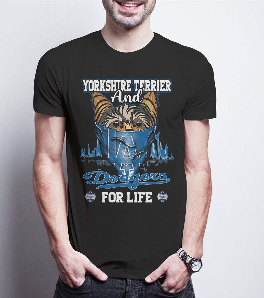 Yorkshire Terrier And Dodgers For Life T-Shirt