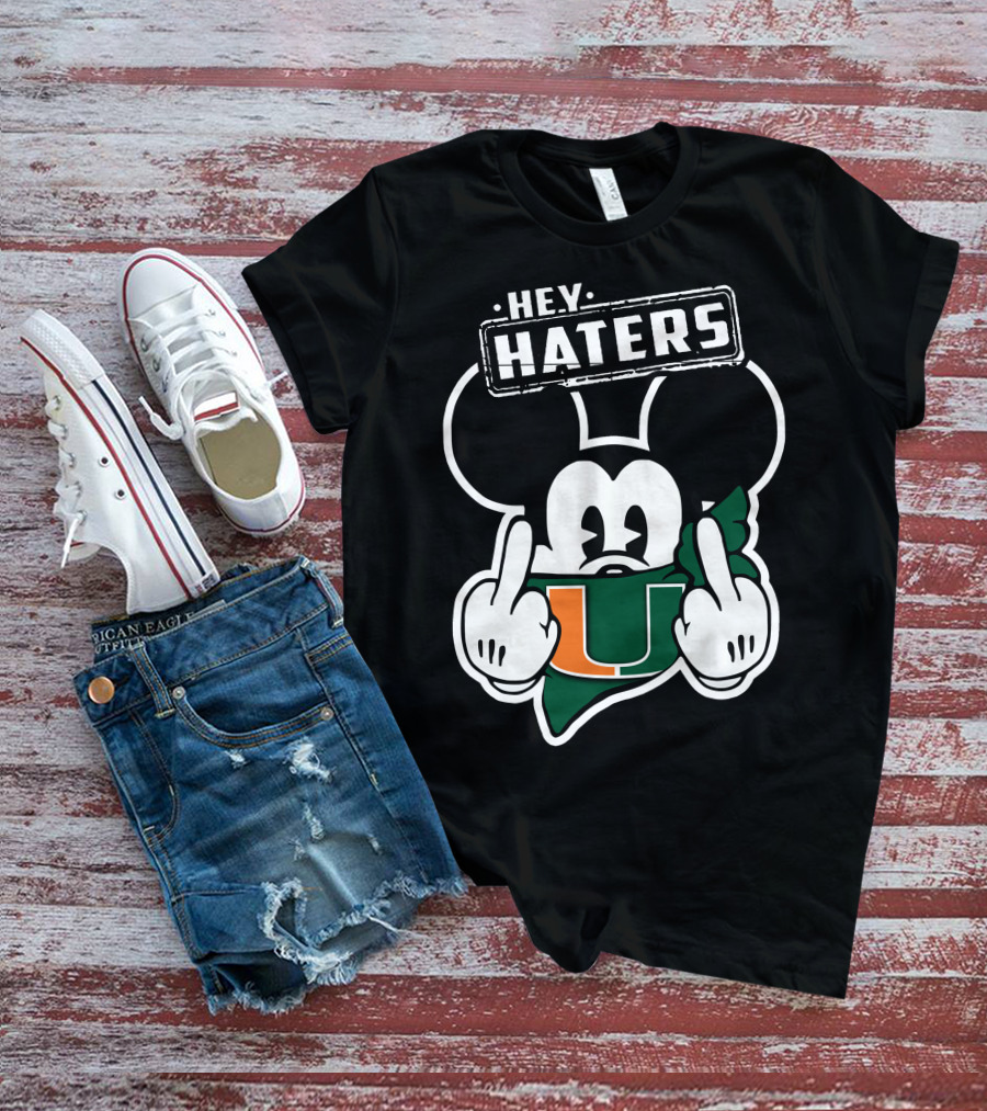 Hey Haters Mick Miami Hurricanes T-Shirt