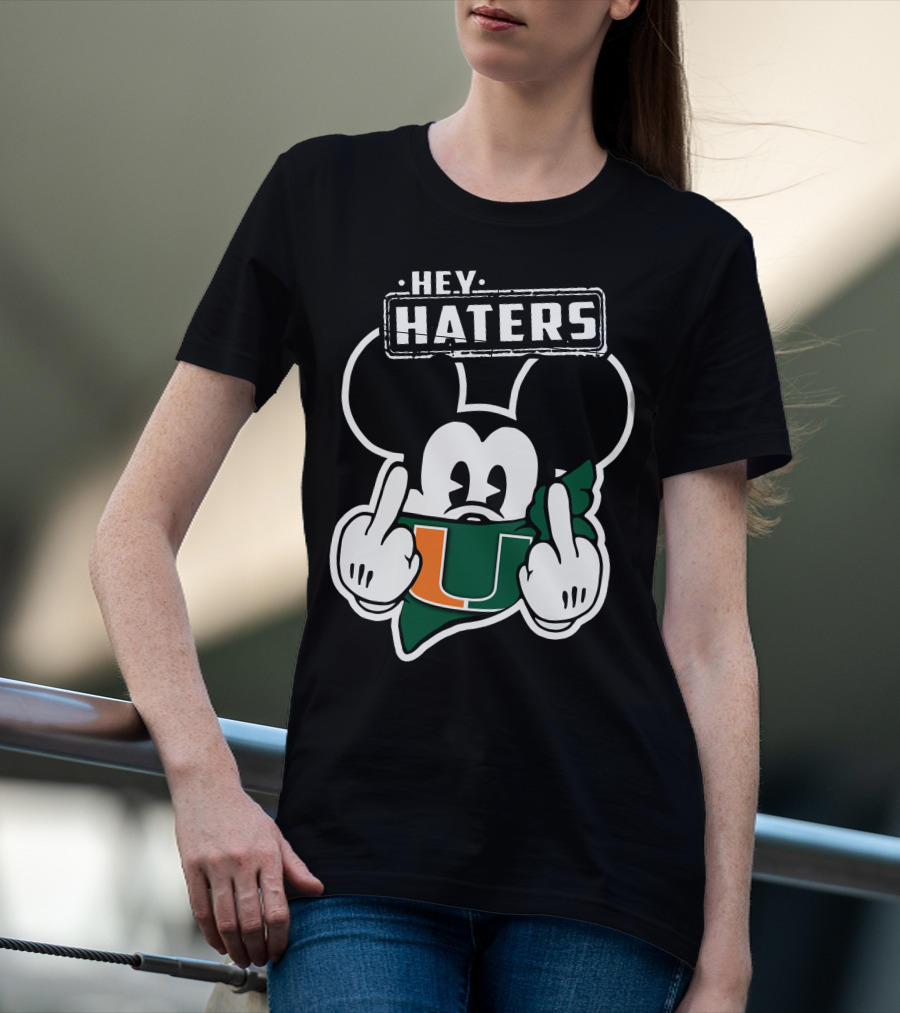 Hey Haters Mick Miami Hurricanes T-Shirt
