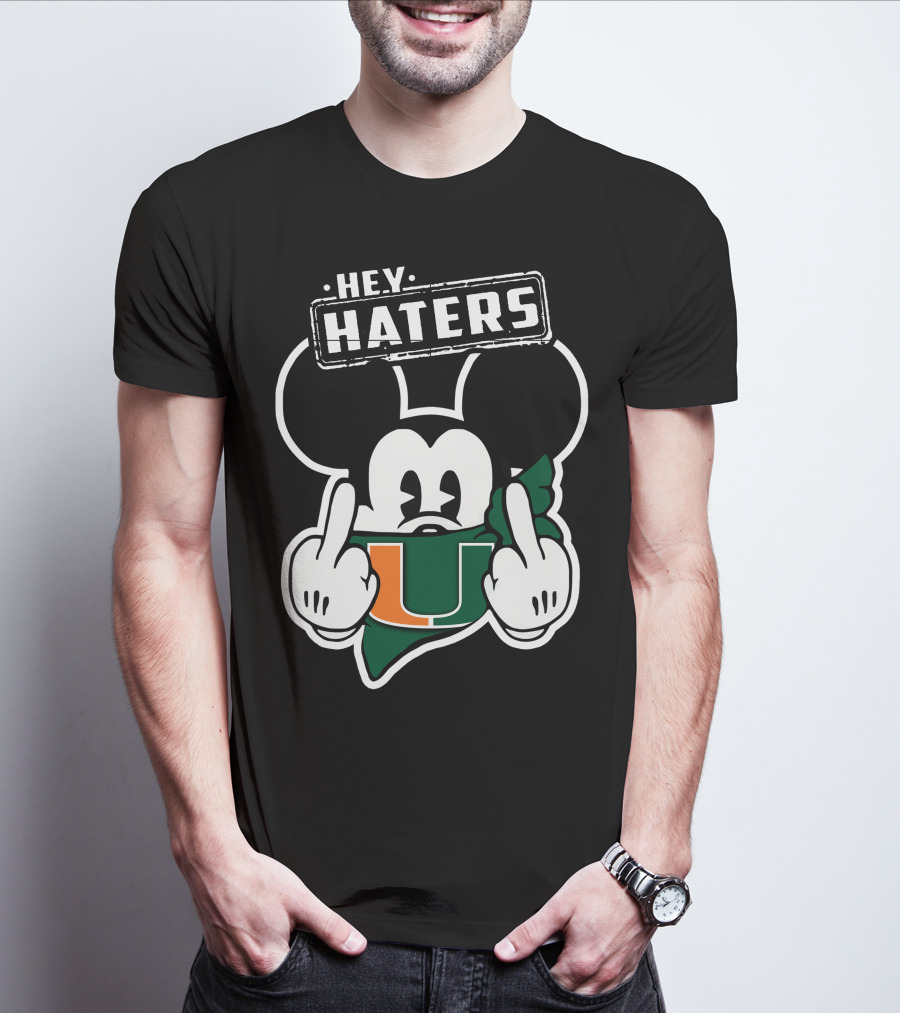 Hey Haters Mick Miami Hurricanes T-Shirt