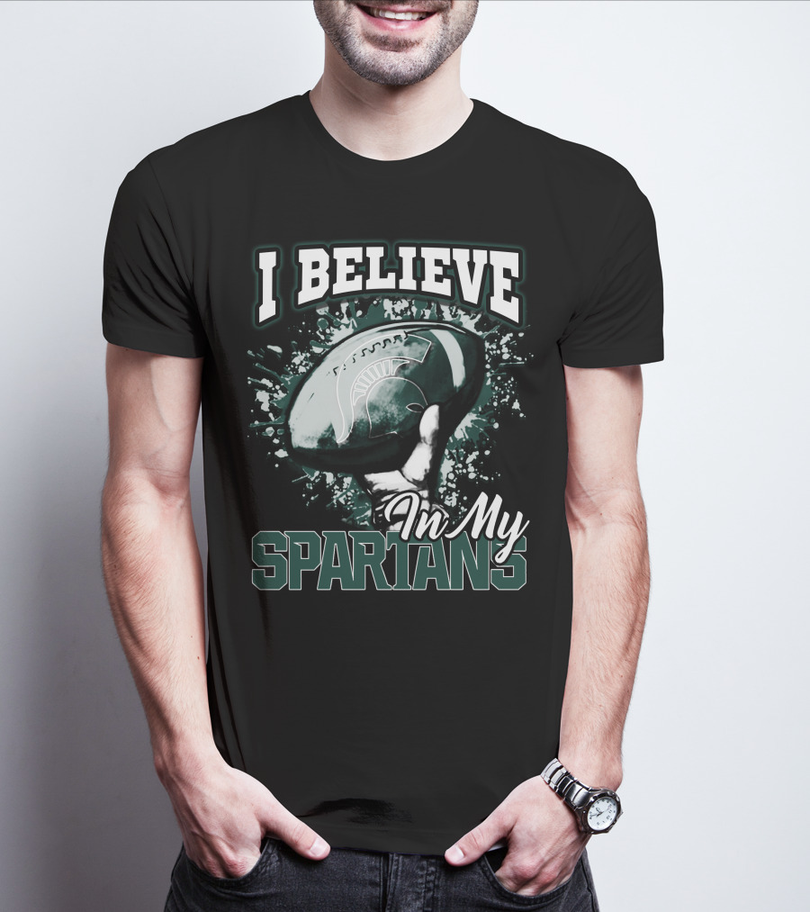 I Believe In My Spartans T-Shirt