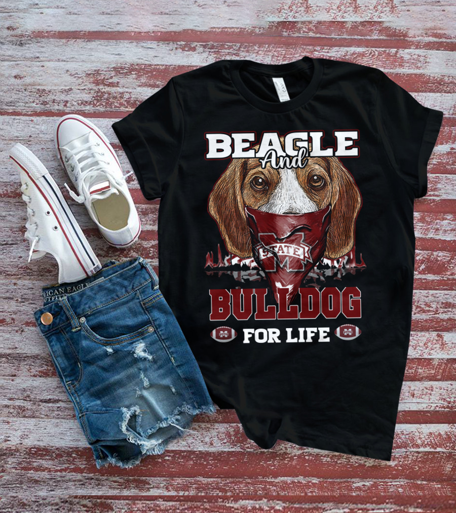 Beagle And Bulldog For Life Mississippi State T-Shirt