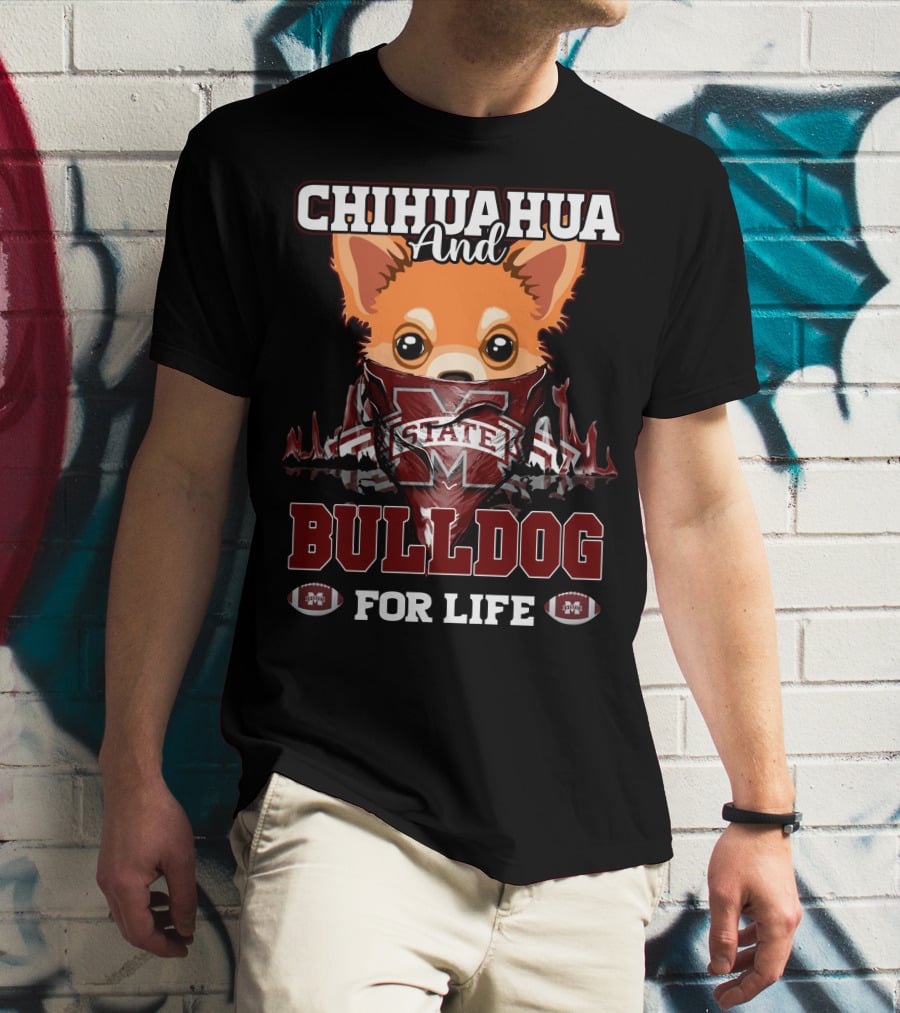 Chihuahua And Bulldog Mississippi State For Life T-Shirt