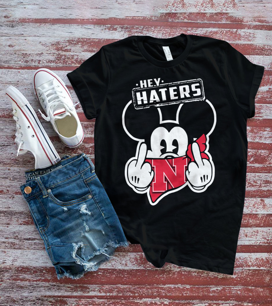 Hey Haters Nebraska Cornhuskers Mick N T-Shirt