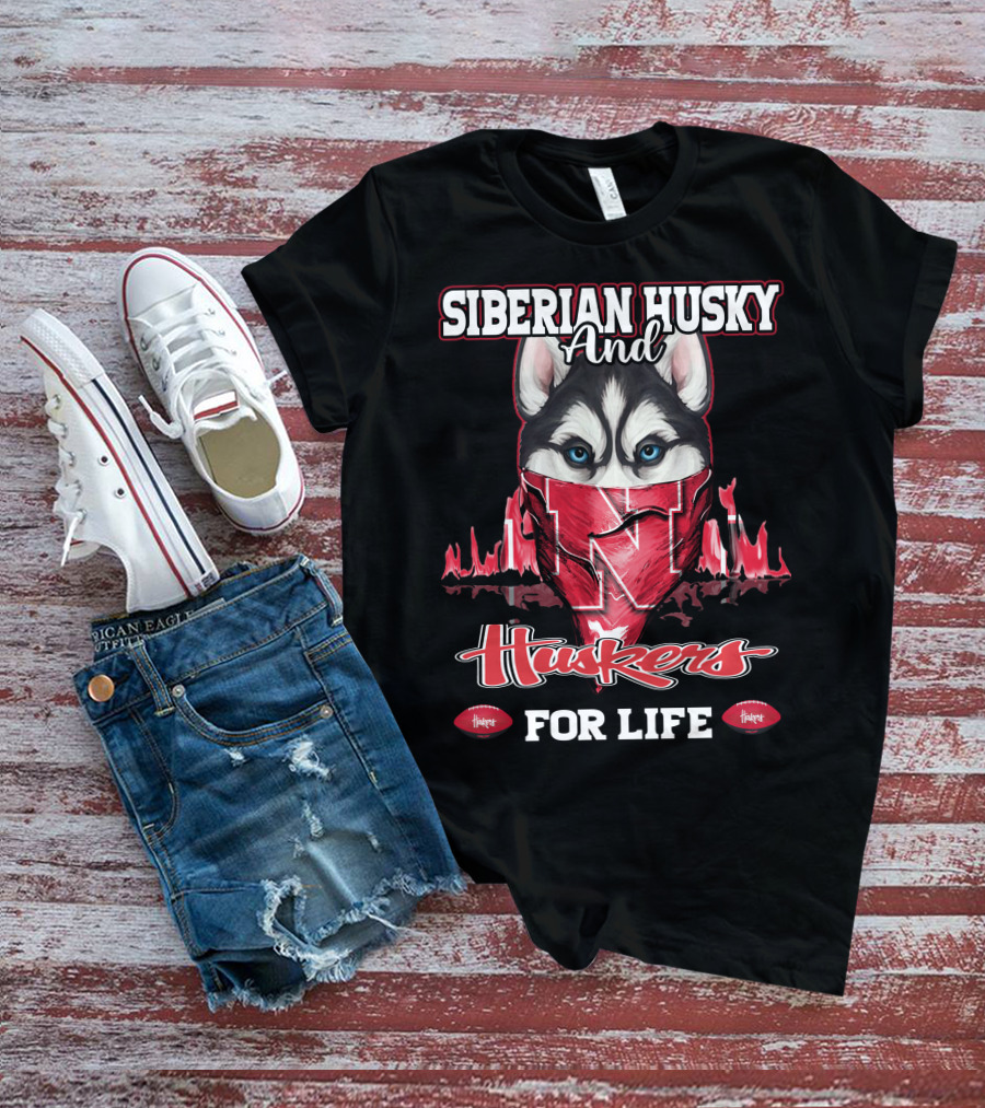 Siberian Husky And Huskers For Life T-Shirt