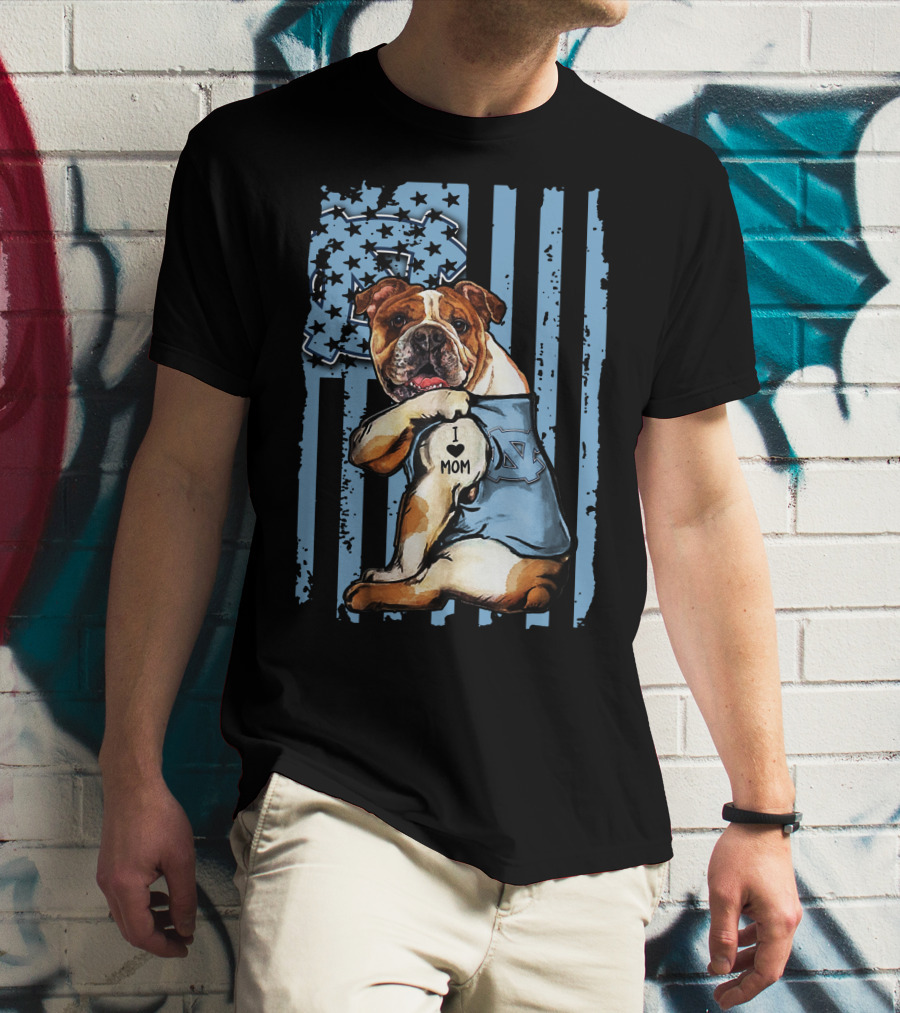 Bulldog I Love Mom North Carolina Tar Heels T-Shirt