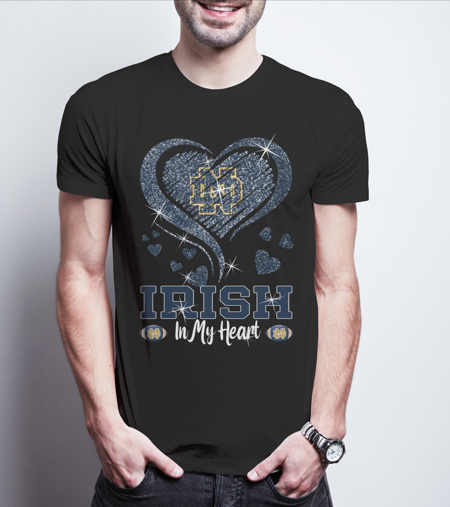 Irish In My Heart Notre Dame Fighting Irish T-Shirt