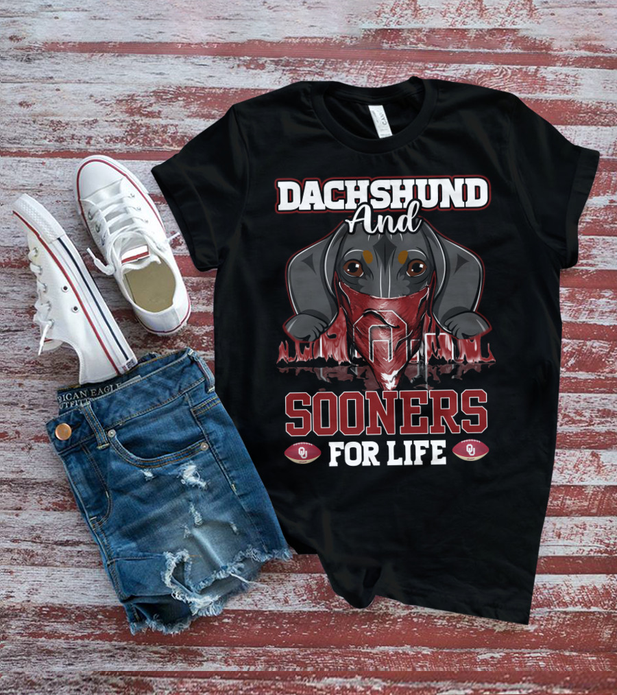 Dachshund And Sooners For Life Oklahoma OU T-Shirt
