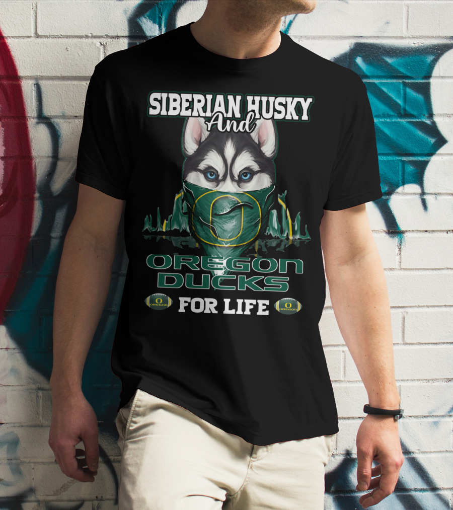 Siberian Husky And Oregon Ducks For Life T-Shirt