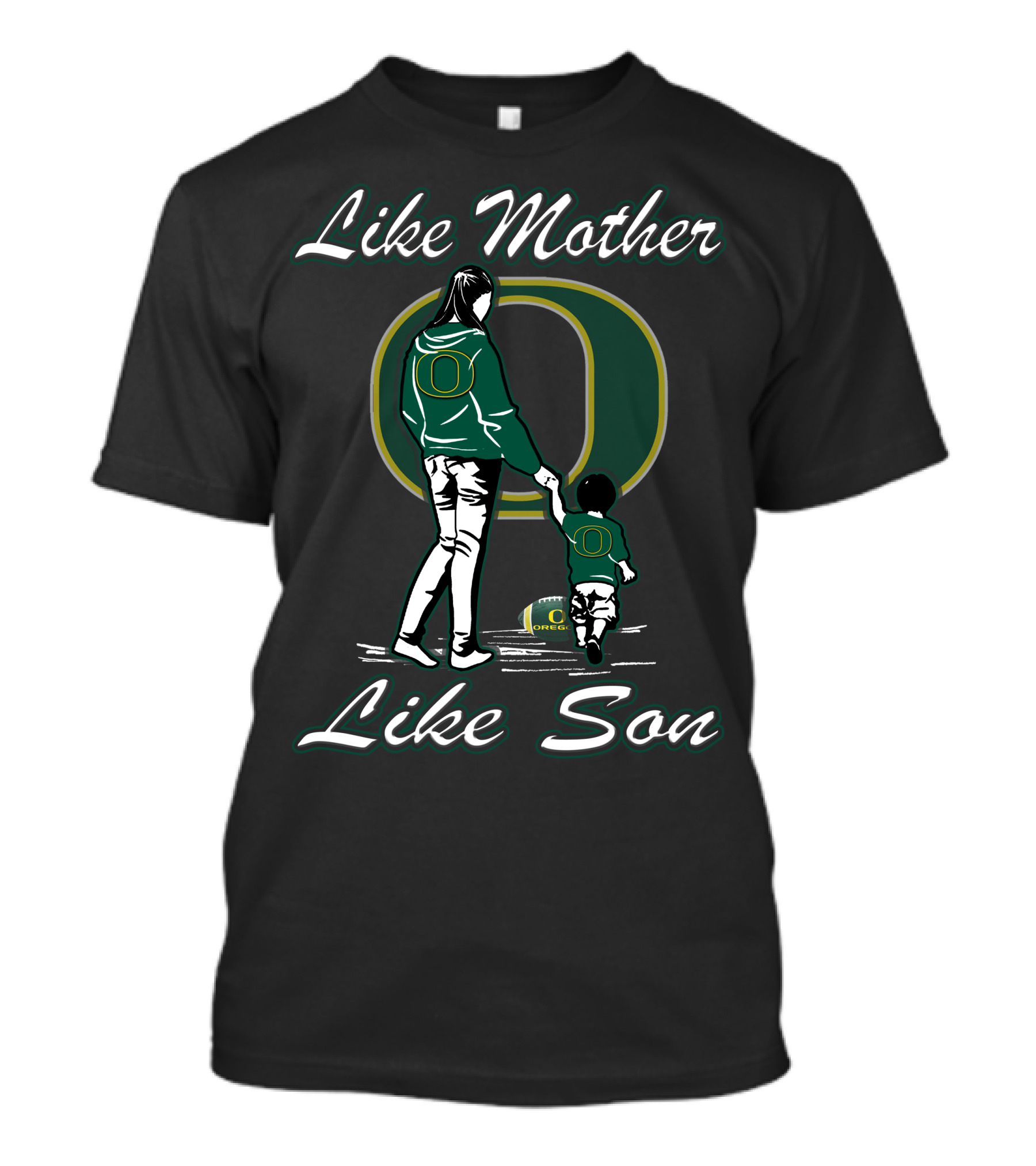 Like Mother Like Son Oregon Ducks T-Shirt