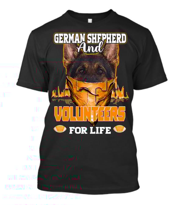 German Shepherd And Volunteers For Life T-Shirt
