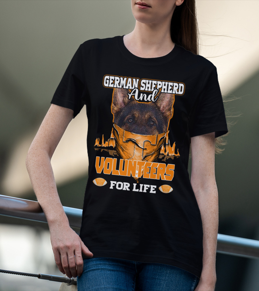 German Shepherd And Volunteers For Life T-Shirt