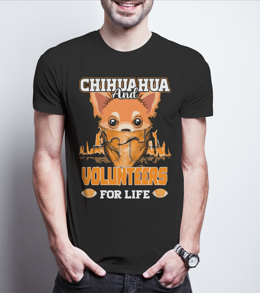 Chihuahua And Volunteers For Life Tennessee T-Shirt